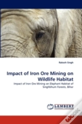 Impact Of Iron Ore Mining On Wildlife Ha
