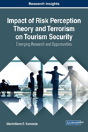 Impact Of Risk Perception Theory And Terrorism On Tourism Security - Preview