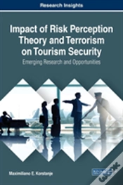 Capa do artigo Impact Of Risk Perception Theory And Terrorism On Tourism Security