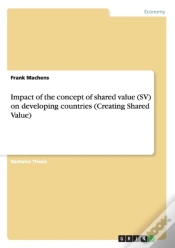 Capa do artigo Impact Of The Concept Of Shared Value (Sv) On Developing Countries (Creating Shared Value)