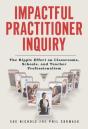 Impactful Practitioner Inquiry - Preview