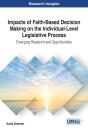 Impacts Of Faith-Based Decision Making On The Individual-Level Legislative Process - Preview