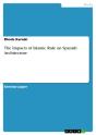 Impacts Of Islamic Rule On Spanish Architecture - Preview