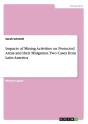 Impacts Of Mining Activities On Protected Areas And Their Mitigation. Two Cases From Latin America - Preview