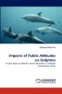 Impacts Of Public Attitudes On Dolphins - Preview