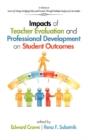 Impacts Of Teacher Evaluation And Professional Development On Student Outcomes - Preview