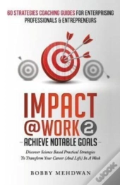 Impact@Work Vol2: Achieve Notable Goals