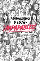 ¡Imparables! Feminismos Y Lgtb
