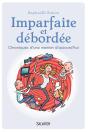 Imparfaite Et Débordée ; Chroniques D'Une Maman - Preview