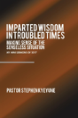 Imparted Wisdom In Troubled Times - Preview
