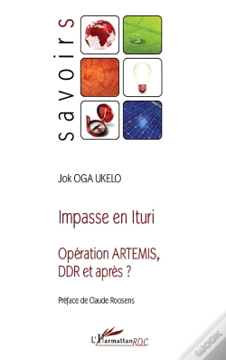 Capa do artigo Impasse En Ituri ; Opération Artemis, Ddr Et Après ?
