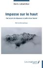 Impasse Sur Le Haut - Mal Lui Prit De Depasser La Taille D'Une Fourmi - Recit Philosophique - Preview