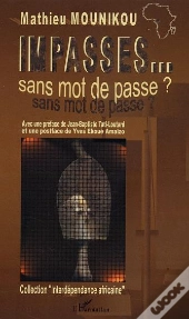 Impasses... Sans Mot De Passe ?