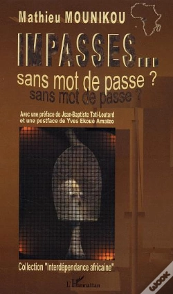 Capa do artigo Impasses... Sans Mot De Passe ?