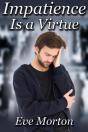 Impatience Is A Virtue - Preview