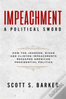 Impeachment-A Political Sword