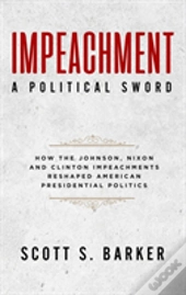 Impeachment-A Political Sword