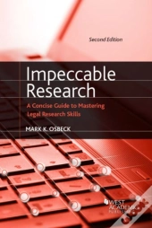 Impeccable Research, A Concise Guide To Mastering Legal Research Skills