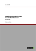 Impedanzmessung Mit Einem Sechstor-Reflektometer
