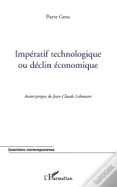 Impératif Technologique Ou Déclin Économique