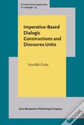 Imperative-Based Dialogic Constructions And Discourse Units