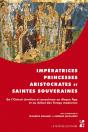 Imperatrices Princesses Aristocrates Et Saintes Souveraines - Preview