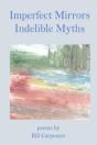 Imperfect Mirrors, Indelible Myths - Preview
