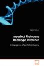 Imperfect Phylogeny Haplotype Inference - Preview