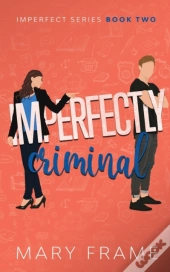 Imperfectly Criminal