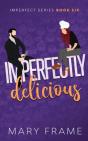 Imperfectly Delicious - Preview
