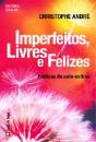 Imperfeitos, Livres e Felizes - Preview