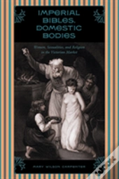 Imperial Bibles, Domestic Bodies