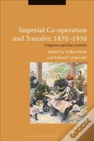 Imperial Co-Operation And Transfer, 1870-1930