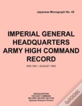 Imperial General Headquarters Army High Command Record, Mid-1941 - August 1945