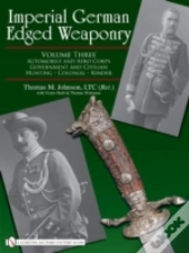 Imperial German Edged Weaponry, Vol. Iii