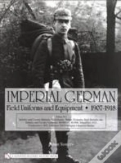 Capa do artigo Imperial German Field Uniforms And Equipment 1907-1918