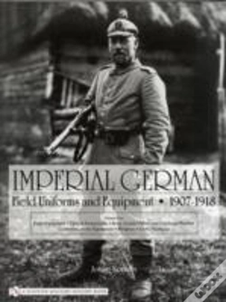 Capa do artigo Imperial German Field Uniforms And Equipment 1907-1918