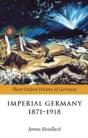 Imperial Germany 1871-1918 - Preview