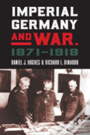 Imperial Germany And War, 1871-1918