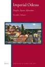 Imperial Odessa: Peoples, Spaces, Identities - Preview
