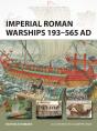 Imperial Roman Warships 193â€“565 Ad - Preview