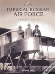 Imperial Russian Air Force 1898-1917