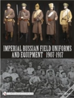 Capa do artigo Imperial Russian Field Uniforms And Equipment 1907-1917