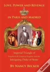 Capa do artigo Imperial Triangle Of Napoleon Iii, Empress Eugenie And The Intriguing Duke Of Sesto