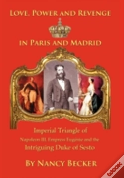 Capa do artigo Imperial Triangle Of Napoleon Iii, Empress Eugenie And The Intriguing Duke Of Sesto