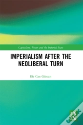 Imperialism After The Neoliberal Turn