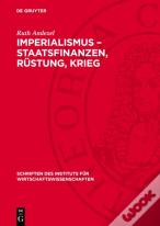 Imperialismus - Staatsfinanzen, Rustung, Krieg