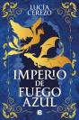 Imperio De Fuego Azul (Saga Fénix & Dragón 1) - Preview