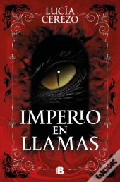 Imperio En Llamas (Saga Fénix & Dragón 2)