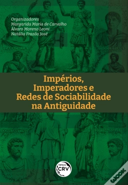 Capa do artigo Império, Imperadores E Redes De Sociabilidade Na Antiguidade